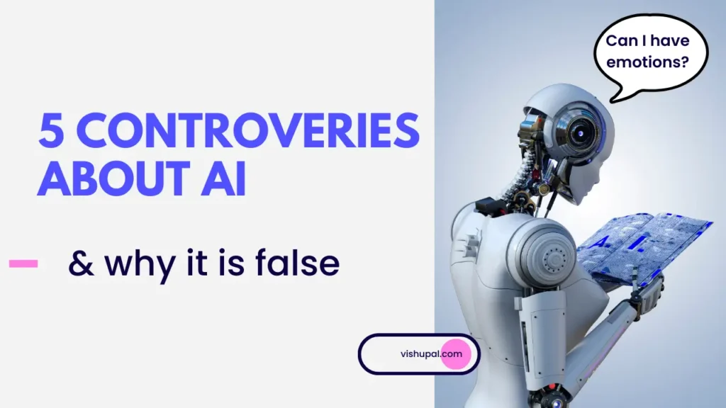 5 Controversial Statements About Artificial Intelligence (AI) and Why They Are False