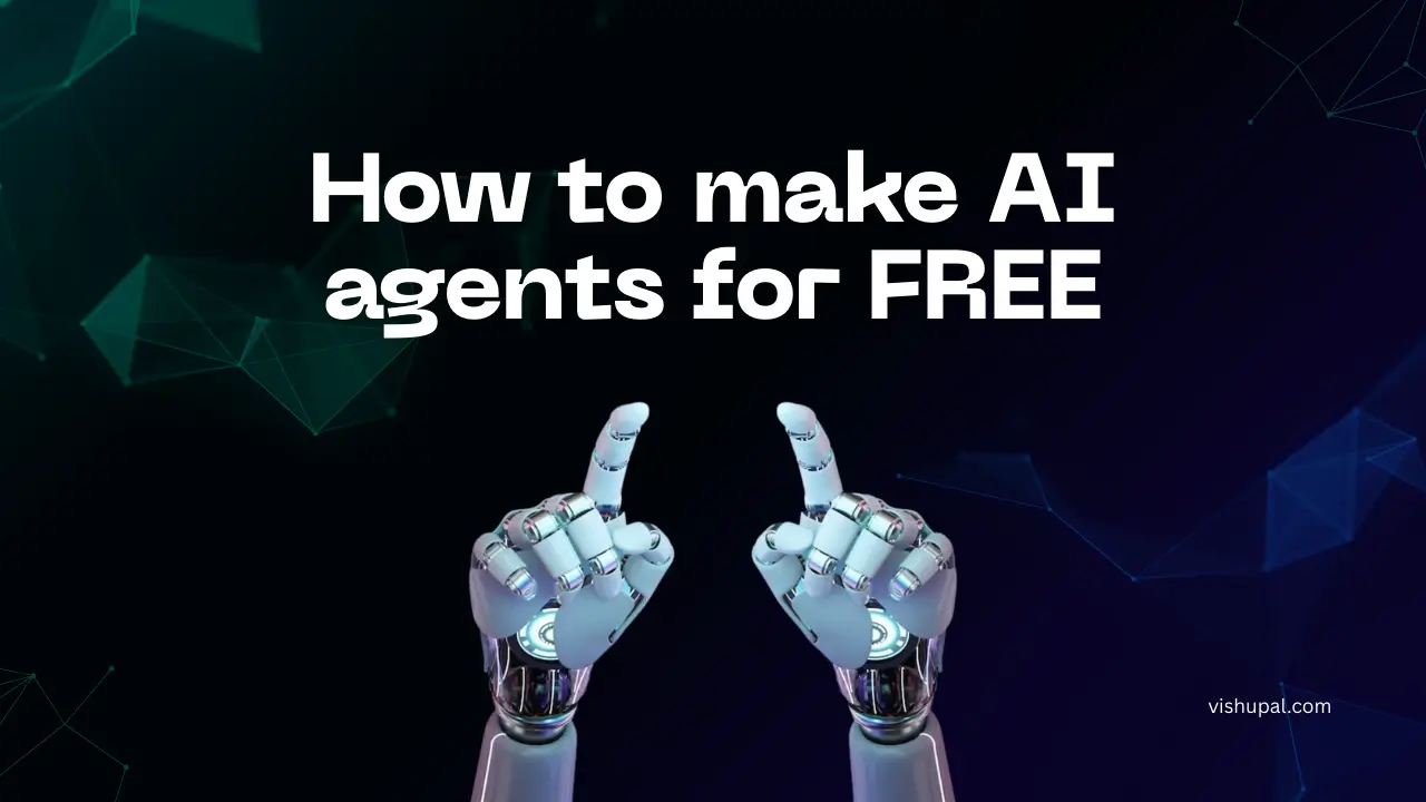 How to make AI agents for free